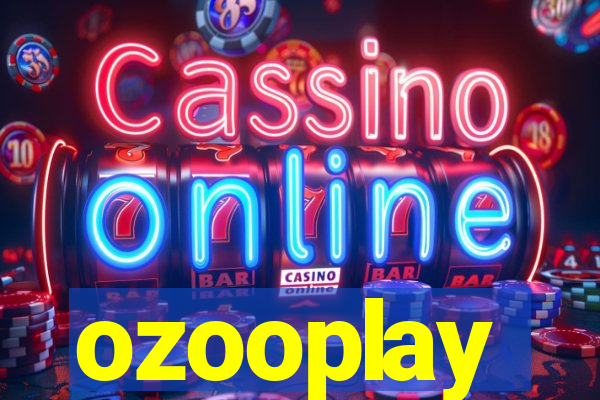 ozooplay