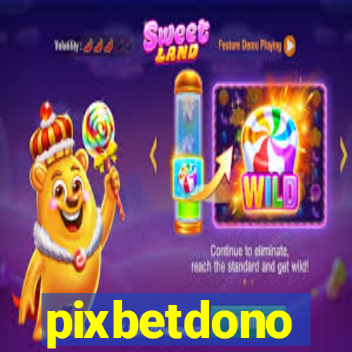 pixbetdono