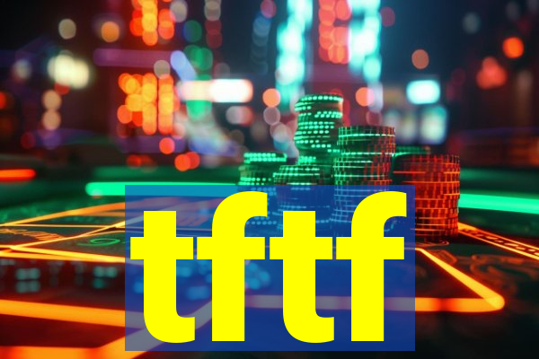 tftf