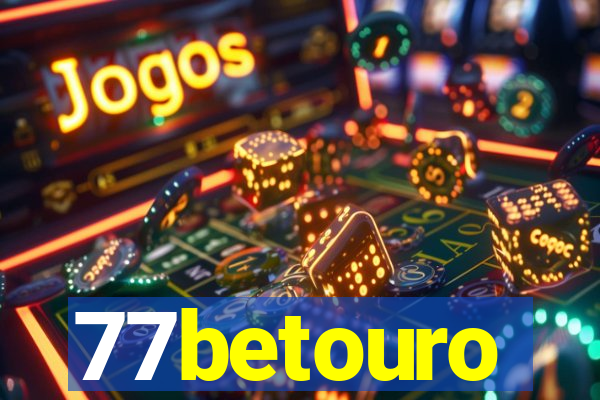 77betouro