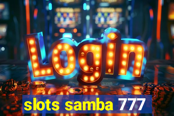 slots samba 777