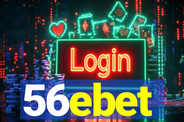 56ebet