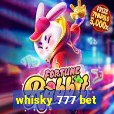 whisky 777 bet