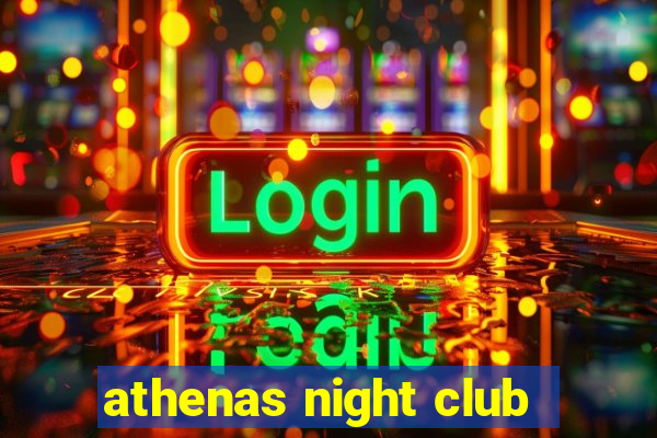 athenas night club