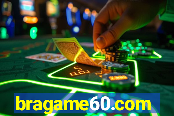 bragame60.com