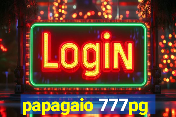 papagaio 777pg