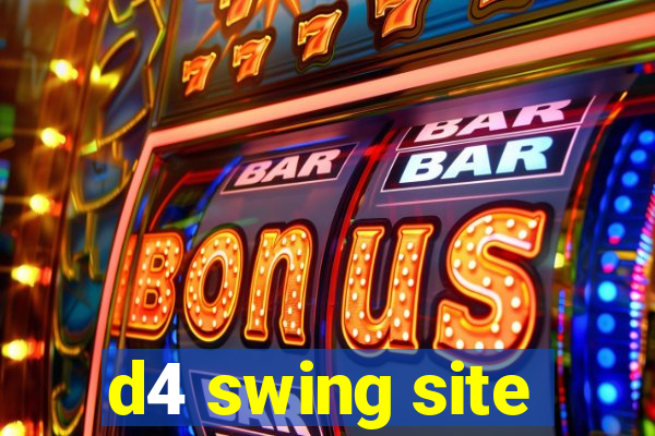 d4 swing site