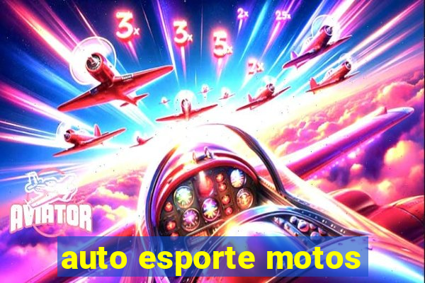 auto esporte motos