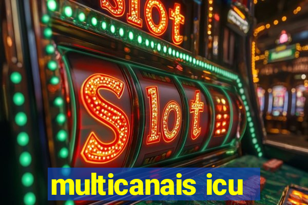 multicanais icu