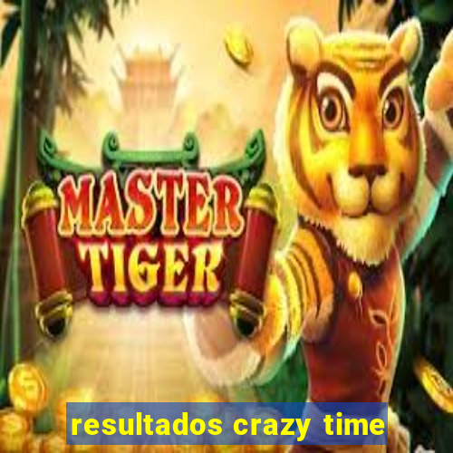 resultados crazy time