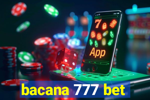 bacana 777 bet