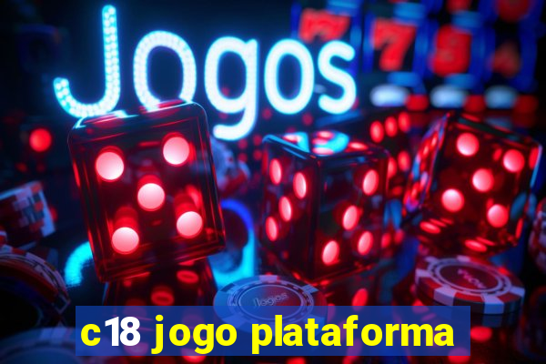 c18 jogo plataforma