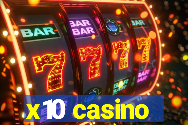 x10 casino