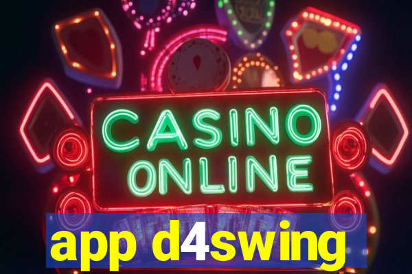 app d4swing