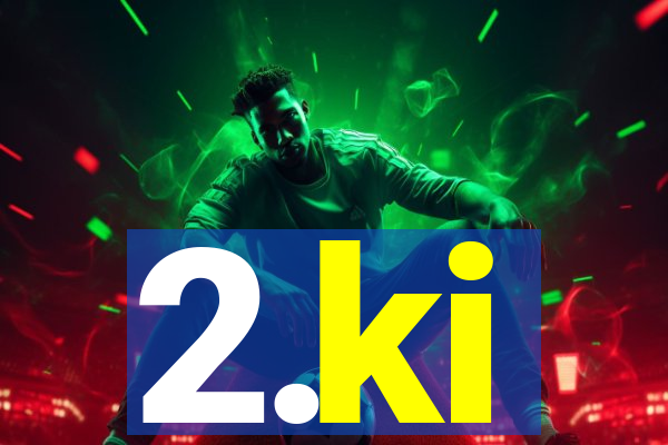 2.ki