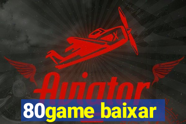 80game baixar