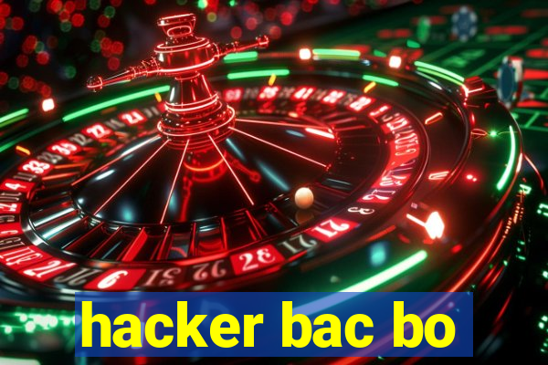 hacker bac bo