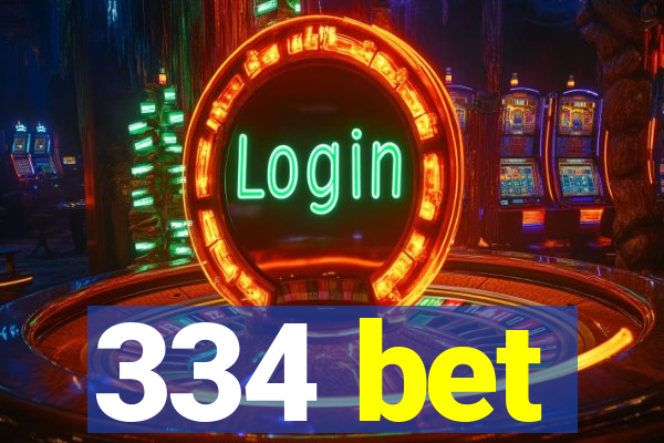 334 bet