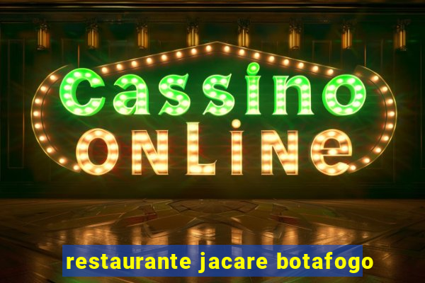 restaurante jacare botafogo