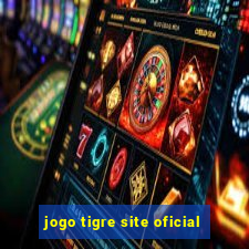 jogo tigre site oficial