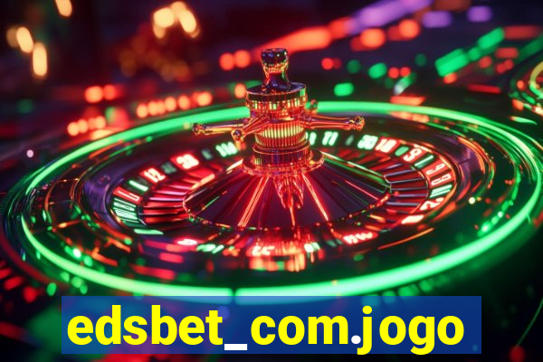 edsbet_com.jogos.app