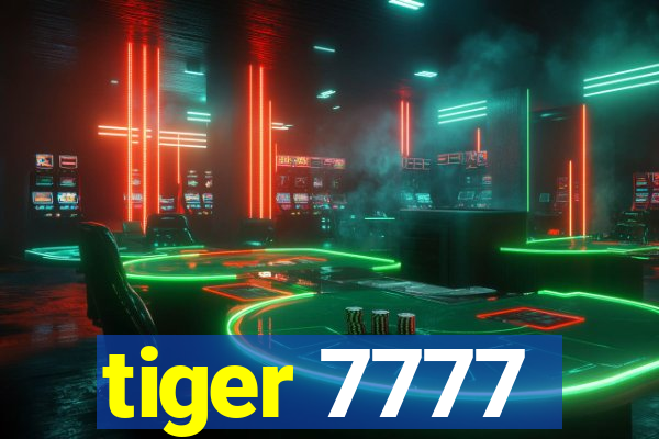 tiger 7777