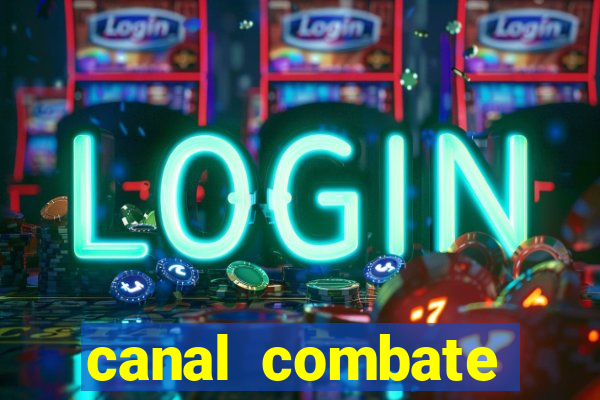 canal combate online ao vivo multicanais