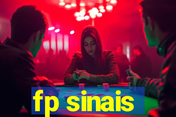 fp sinais