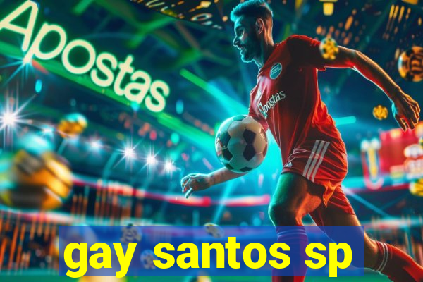 gay santos sp