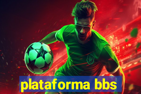 plataforma bbs