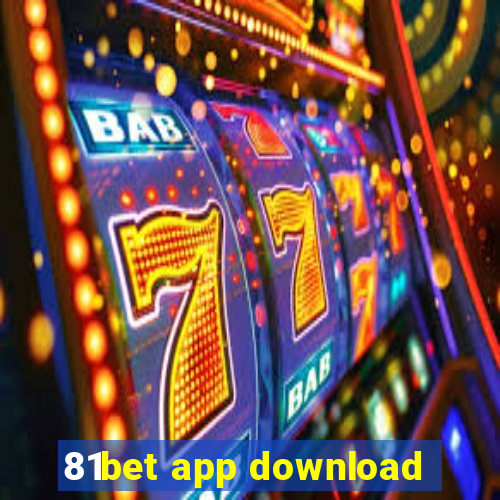 81bet app download