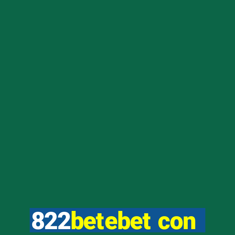 822betebet con