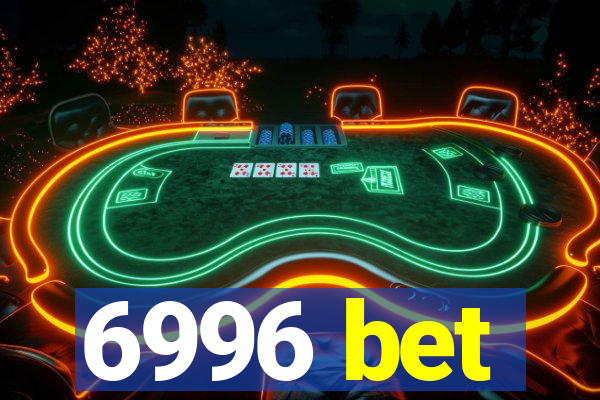 6996 bet