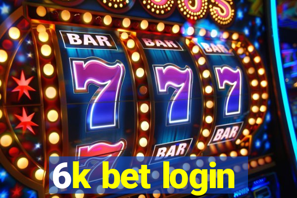 6k bet login