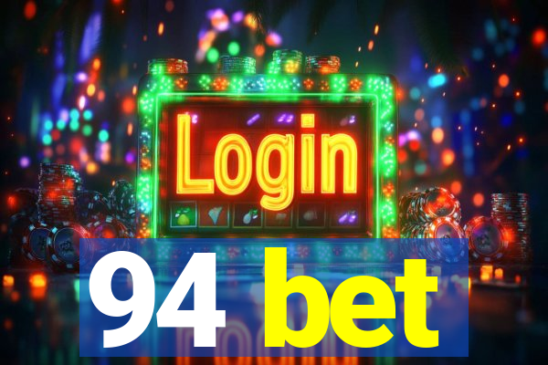 94 bet