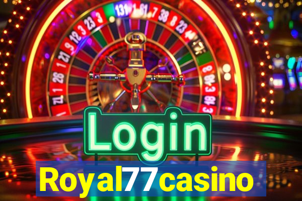 Royal77casino