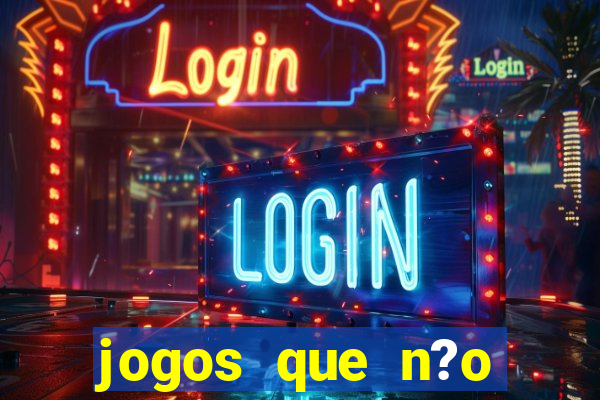 jogos que n?o precisa depositar para sacar