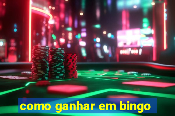 como ganhar em bingo