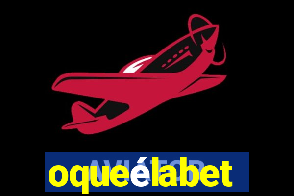 oqueélabet