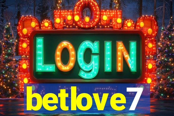 betlove7