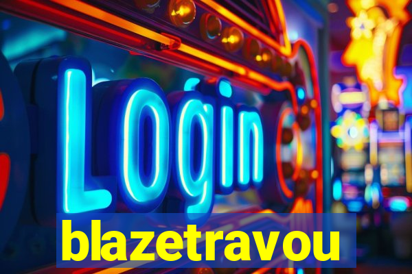 blazetravou