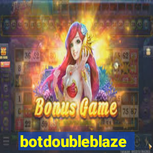 botdoubleblaze