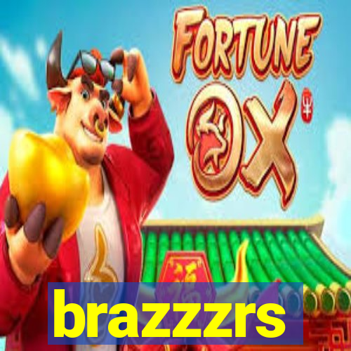 brazzzrs