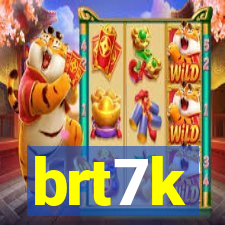 brt7k