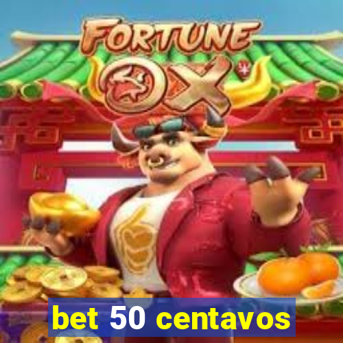 bet 50 centavos