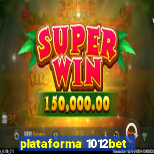 plataforma 1012bet