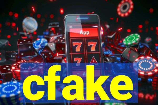 cfake