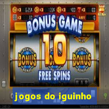 jogos do iguinho