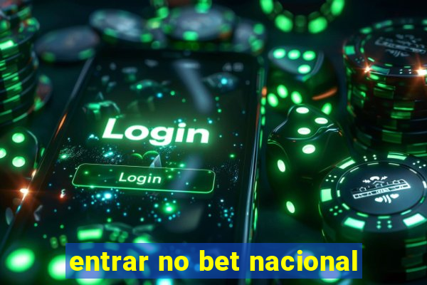 entrar no bet nacional