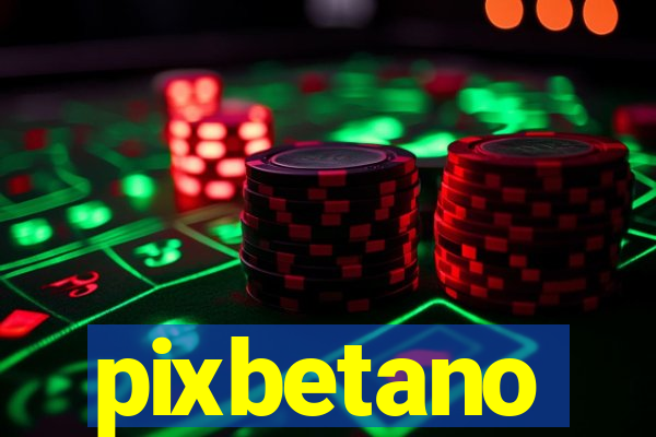 pixbetano